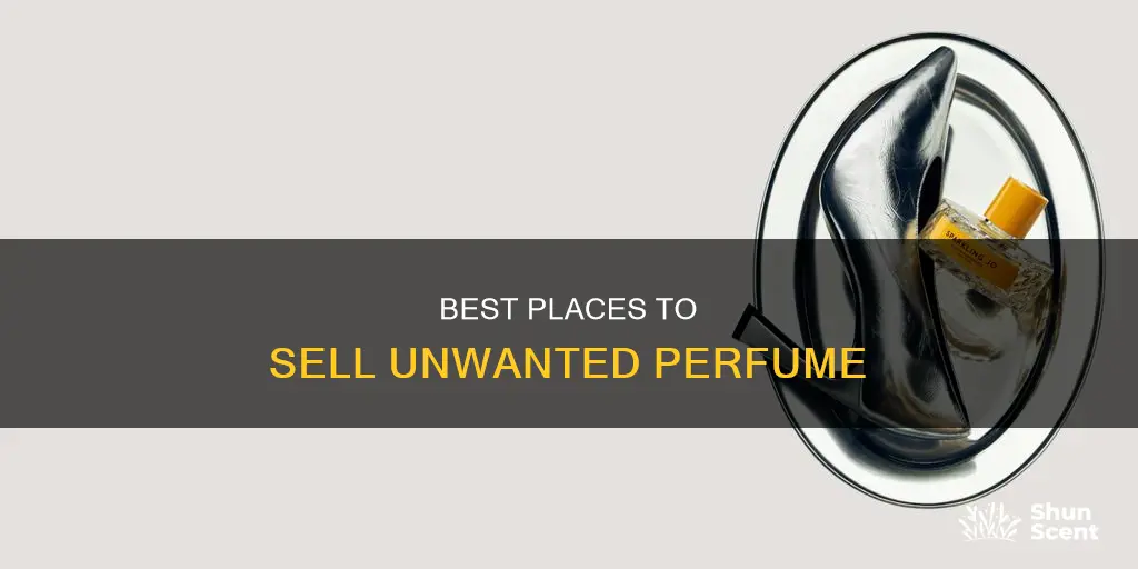 where can i sell unwanted perfume