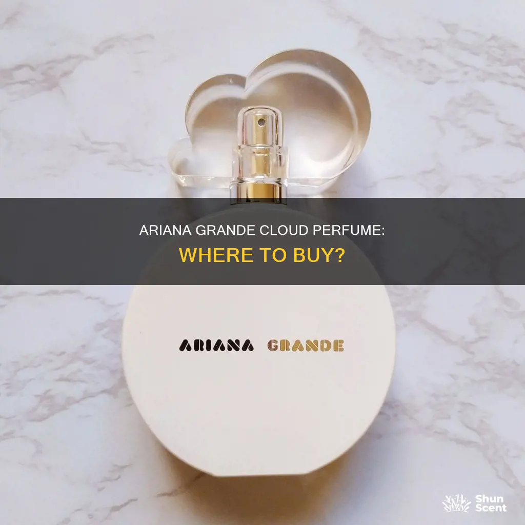 where can you buy ariana grande cloud perfume