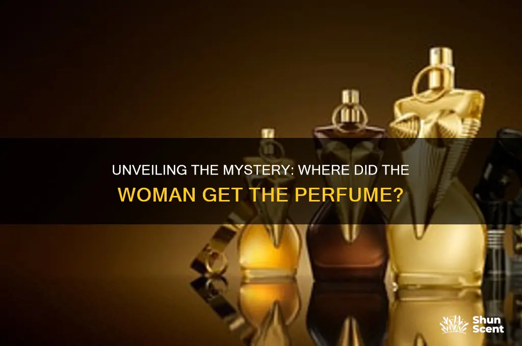 where did the woman get the perfume