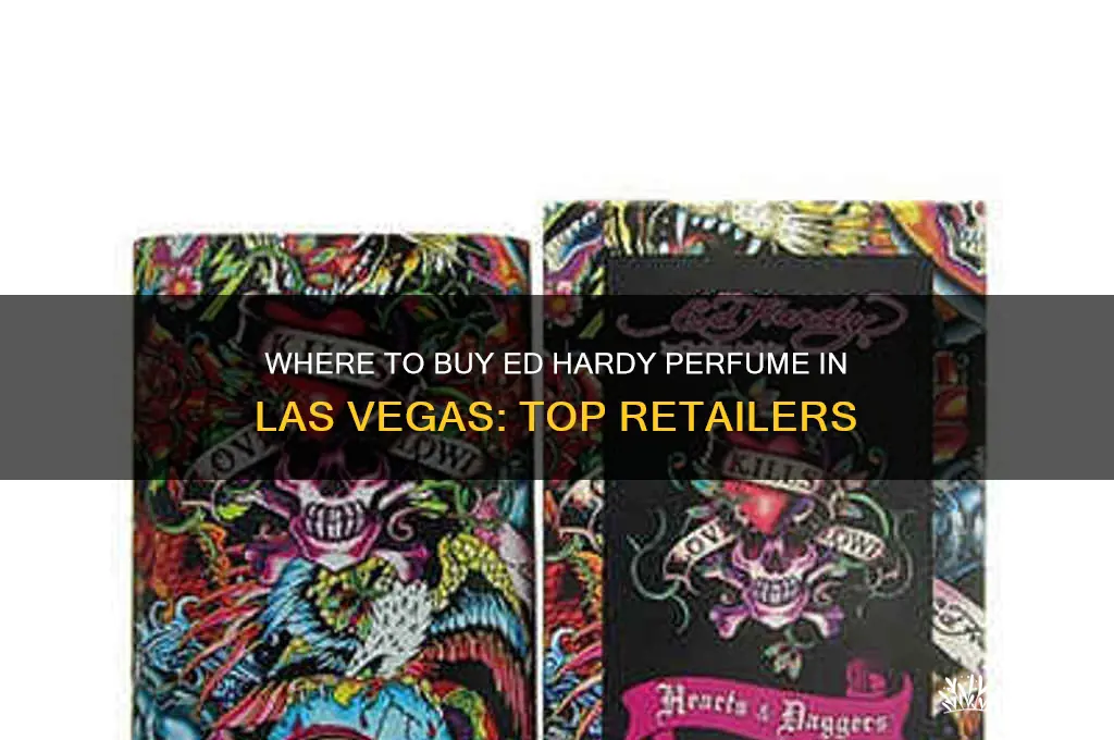 where do they sell ed hardy perfume las vegas
