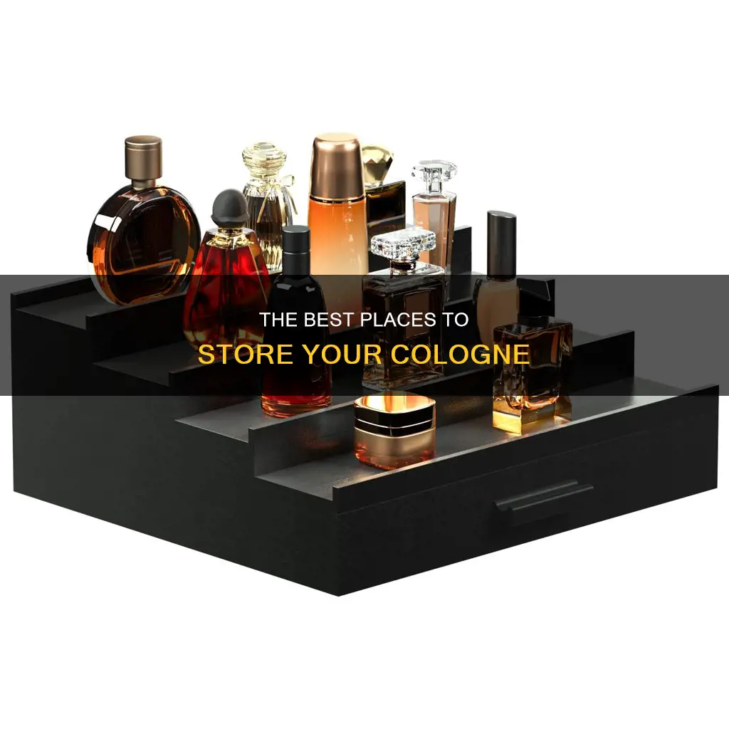 where do you store your cologne