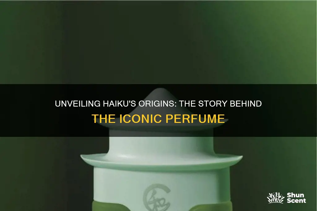 where exactly does haiku the perfume come from