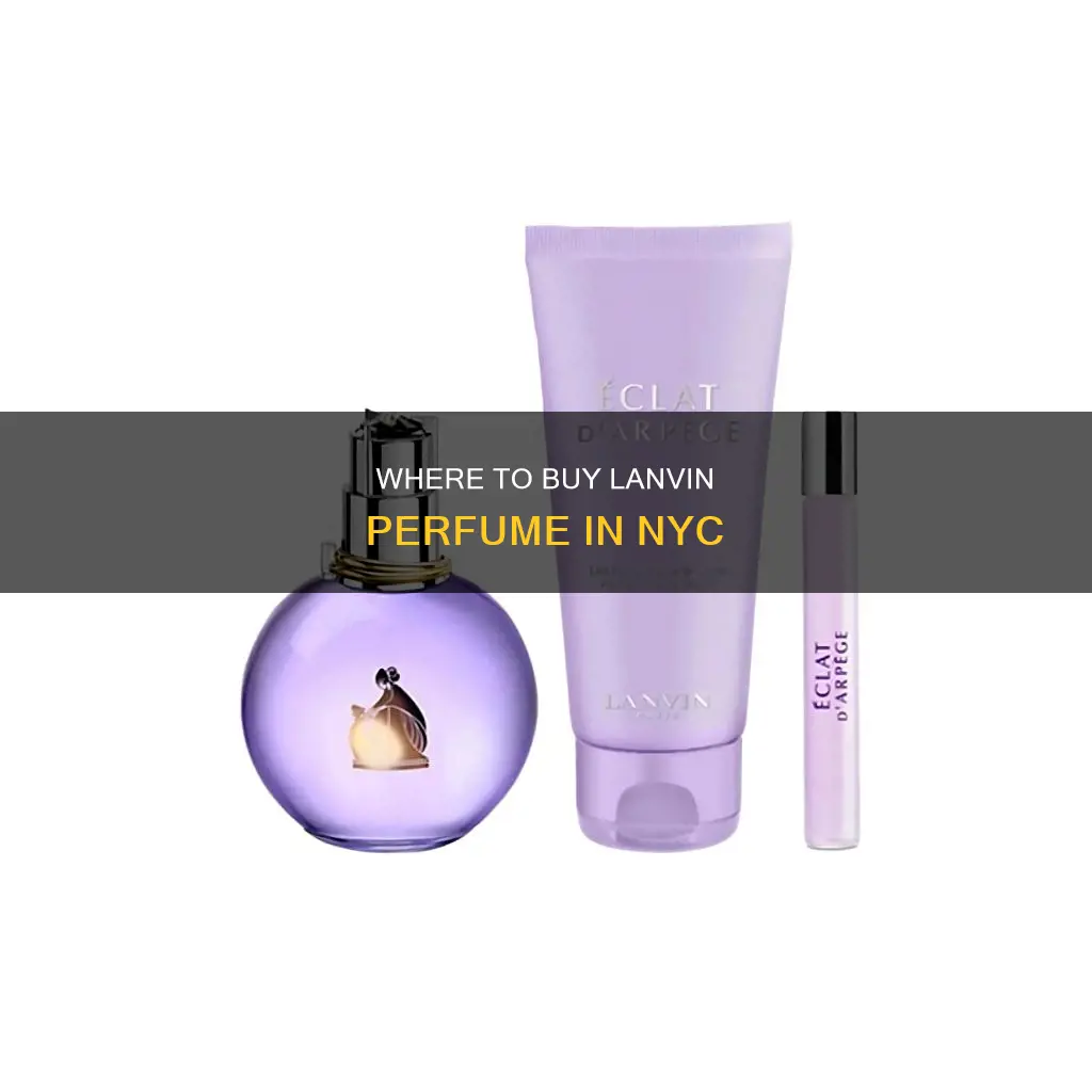 where in nyc can i buy lanvin perfume