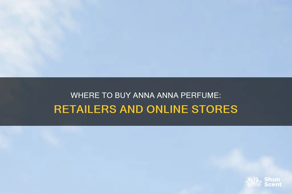 where is anna anna perfume sold at