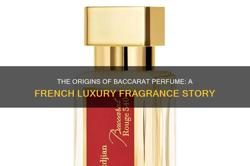 where is baccarat perfume from