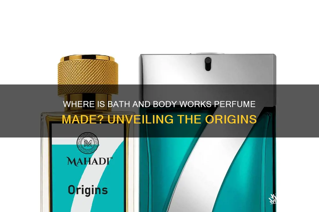 where is bath and body works perfume made