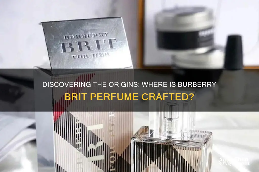 where is burberry brit perfume made
