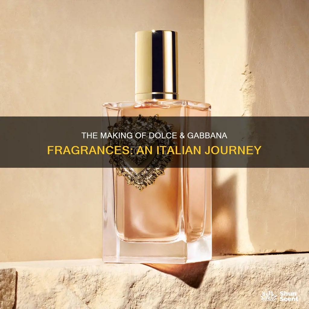 where is dolce and gabbana fragrance made