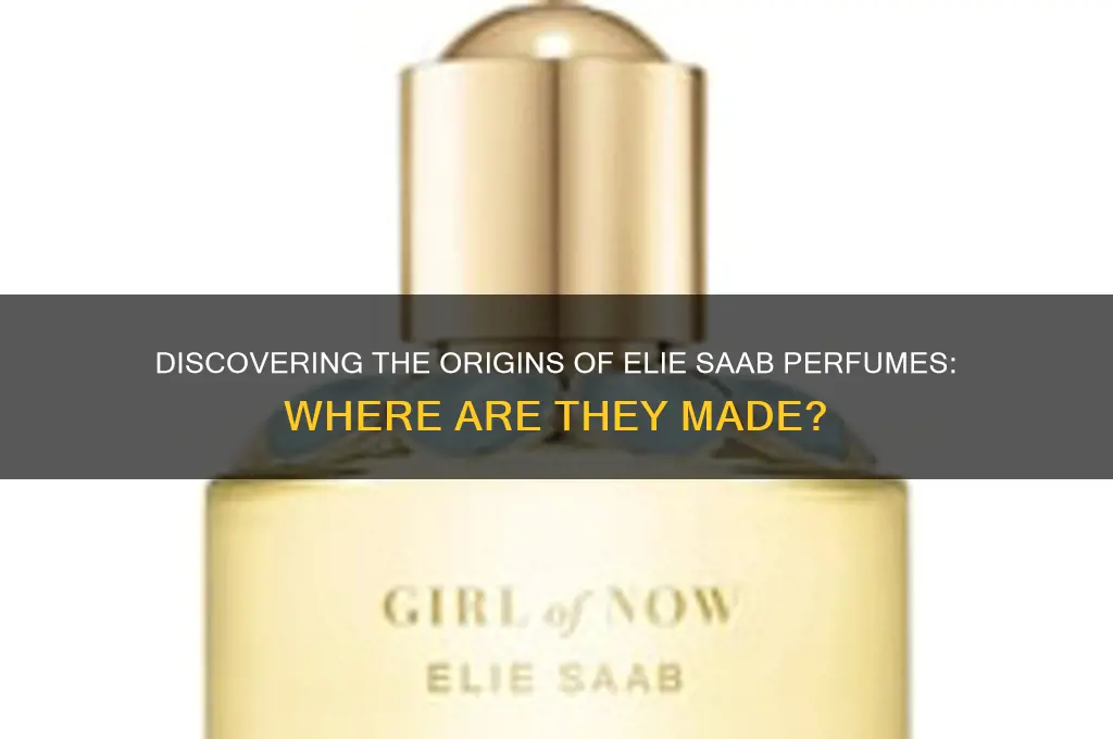 where is elie saab perfume made
