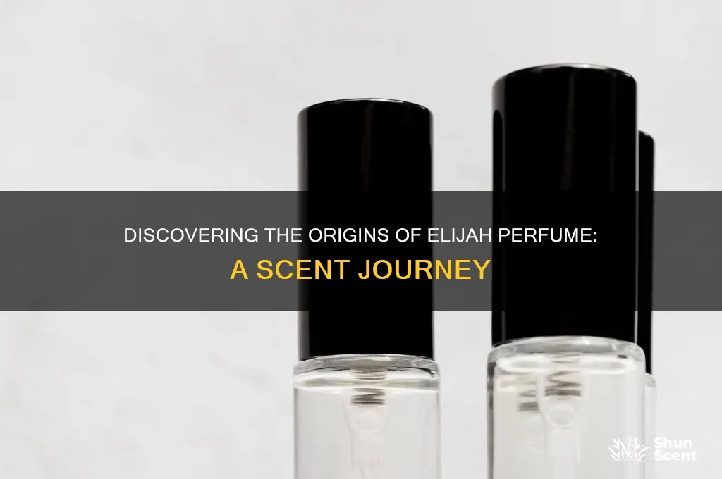 where is elijah perfume