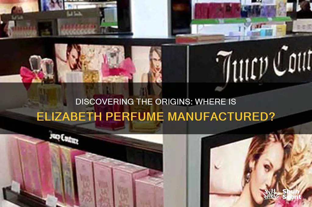 where is elizabeth perfume manufactured