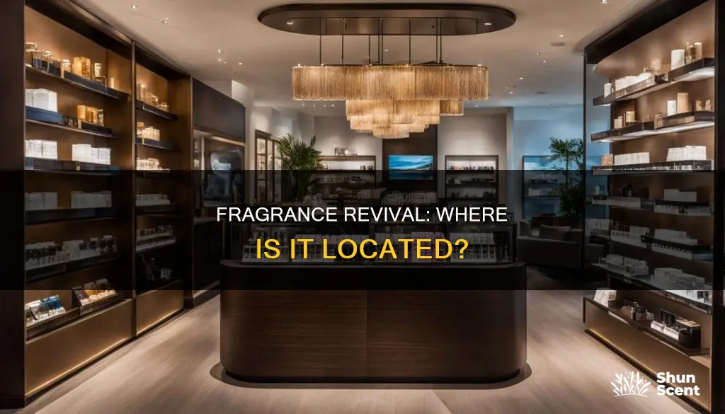 where is fragrance revival located