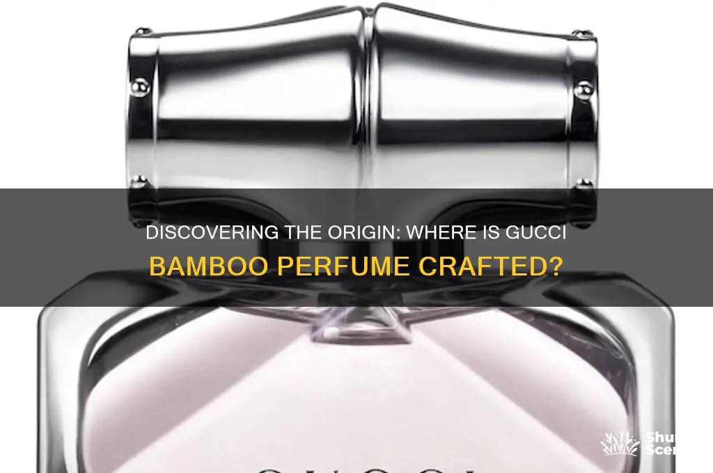 where is gucci bamboo perfume made