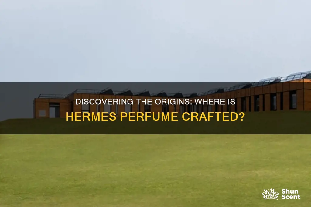 where is hermes perfume made