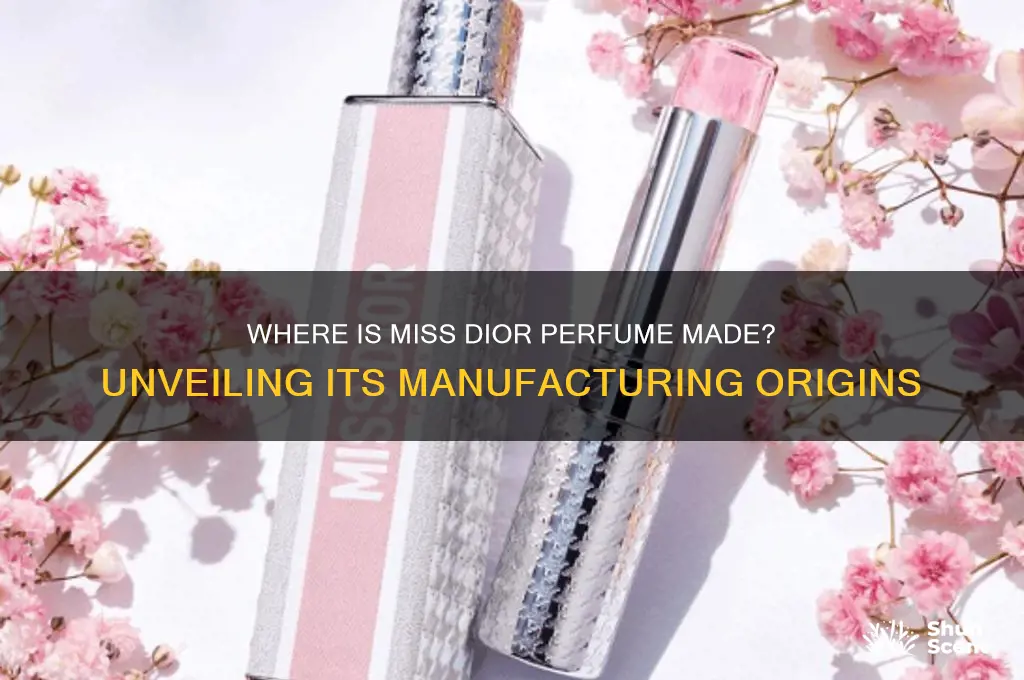 where is miss dior perfume manufactured