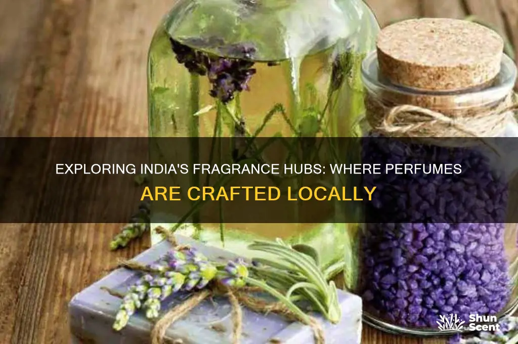 where is perfume made in india