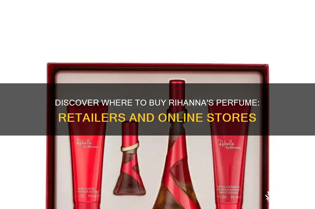 where is rihanna perfume sold