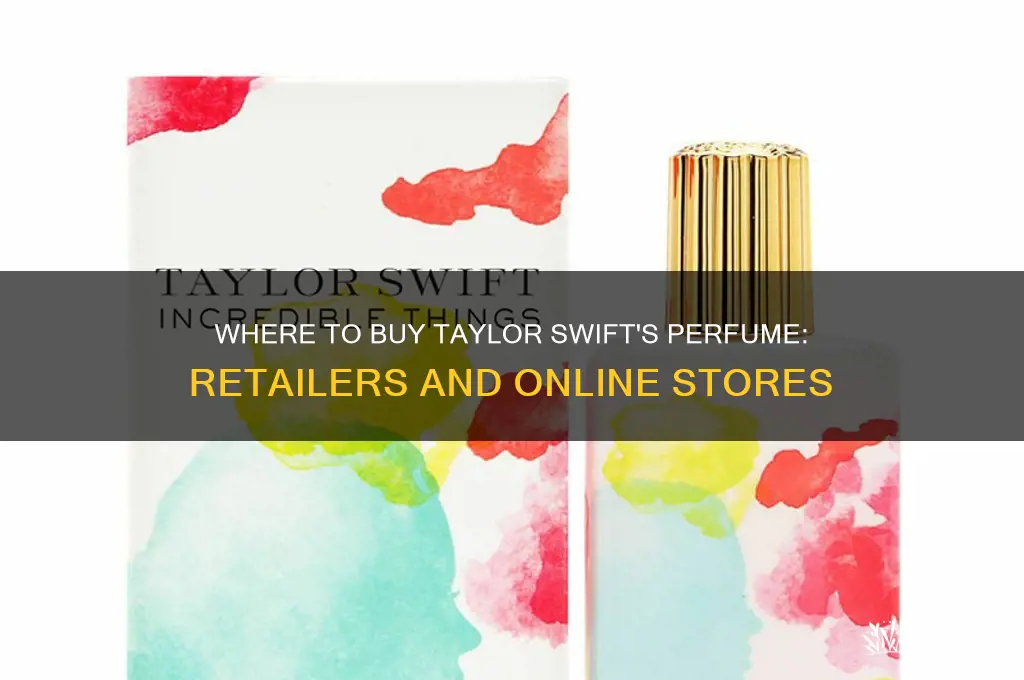 where is taylor swift perfume sold