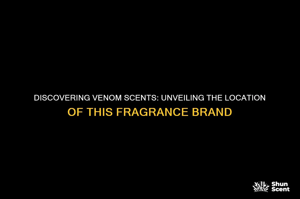 where is venom scents located
