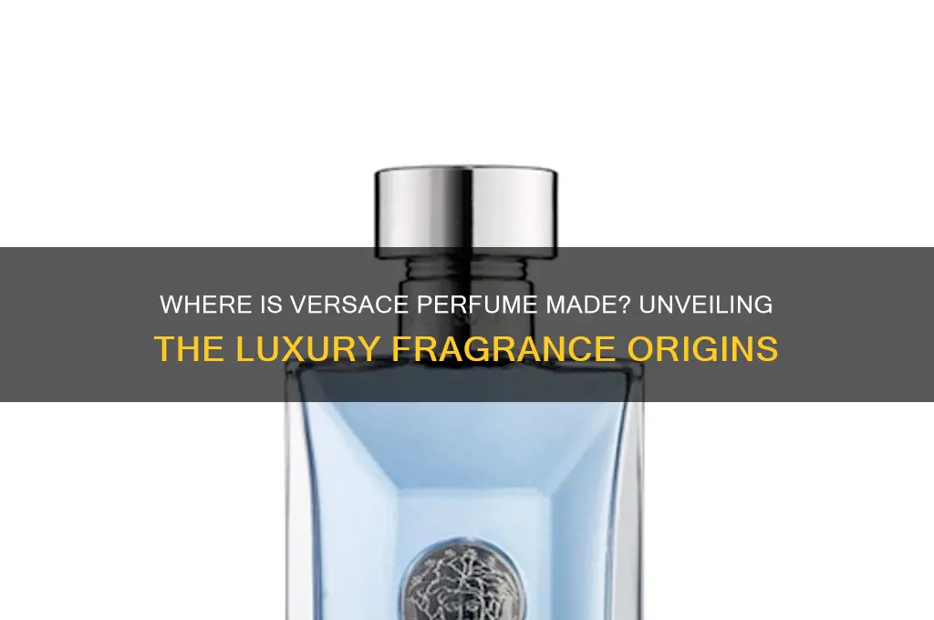 where is versace perfume made