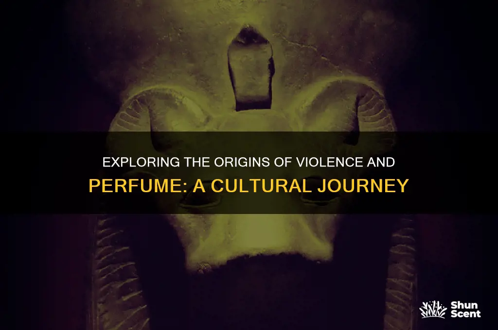 where is violence and perfume from
