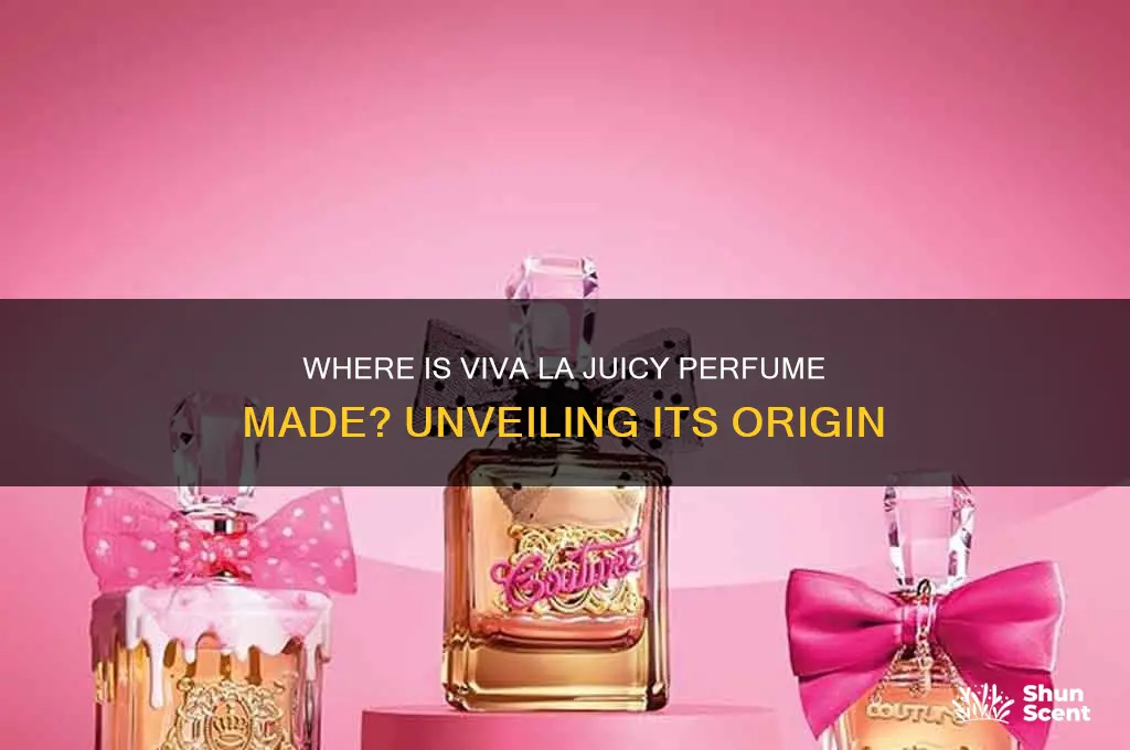 where is viva la juicy perfume made