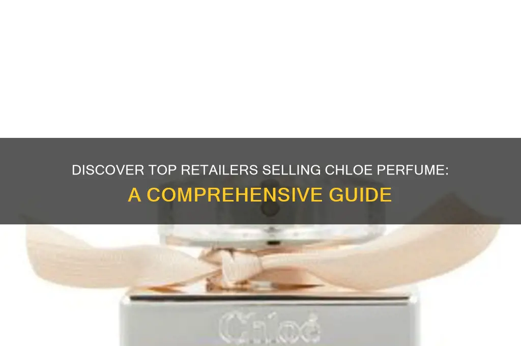 where sells chloe perfume