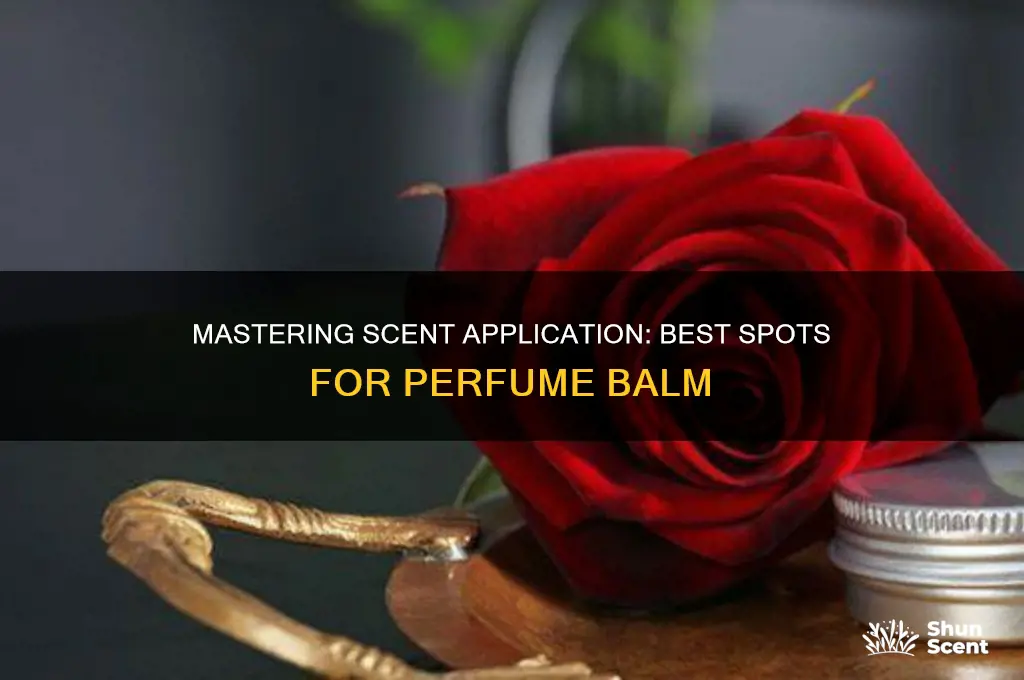 where to apply perfume balm