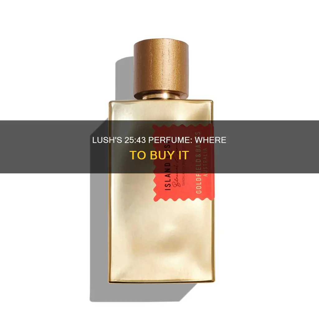 where to buy 25 43 lush perfume