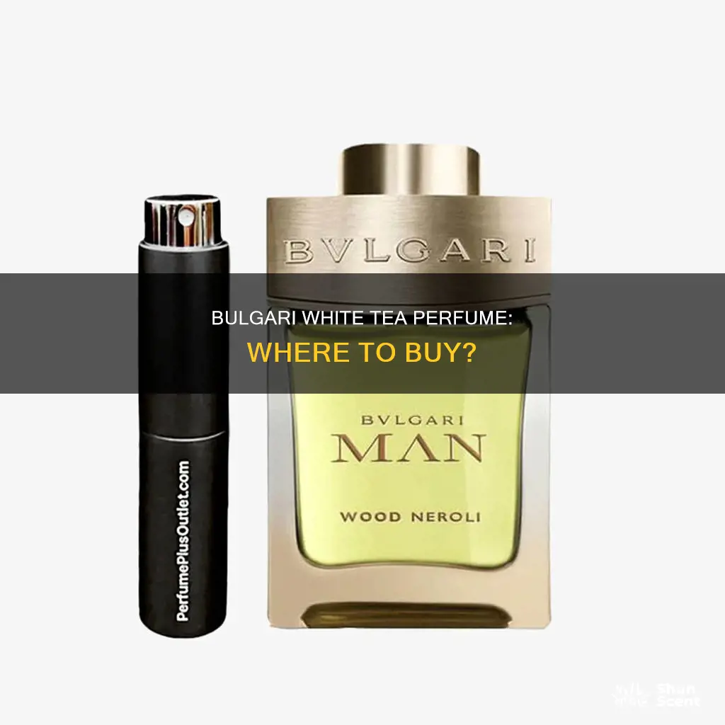 where to buy bulgari white tea perfume