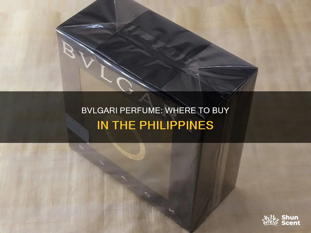 where to buy bvlgari perfume in philippines