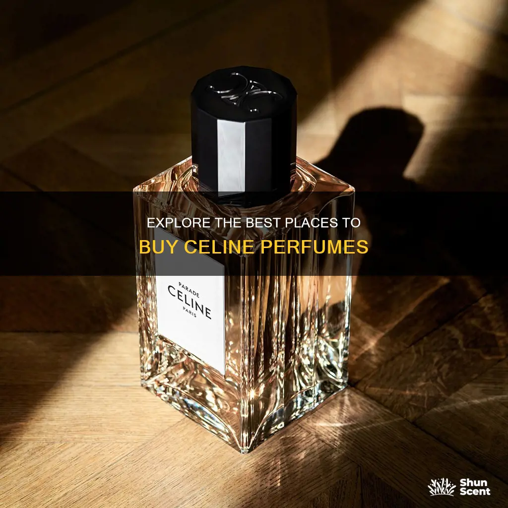 where to buy celine perfumes