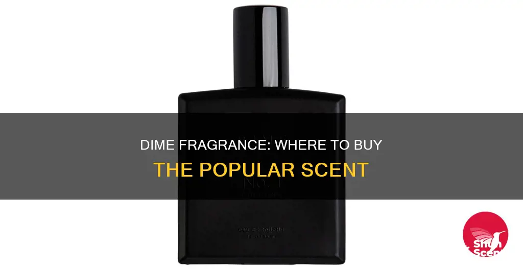 where to buy dime fragrance