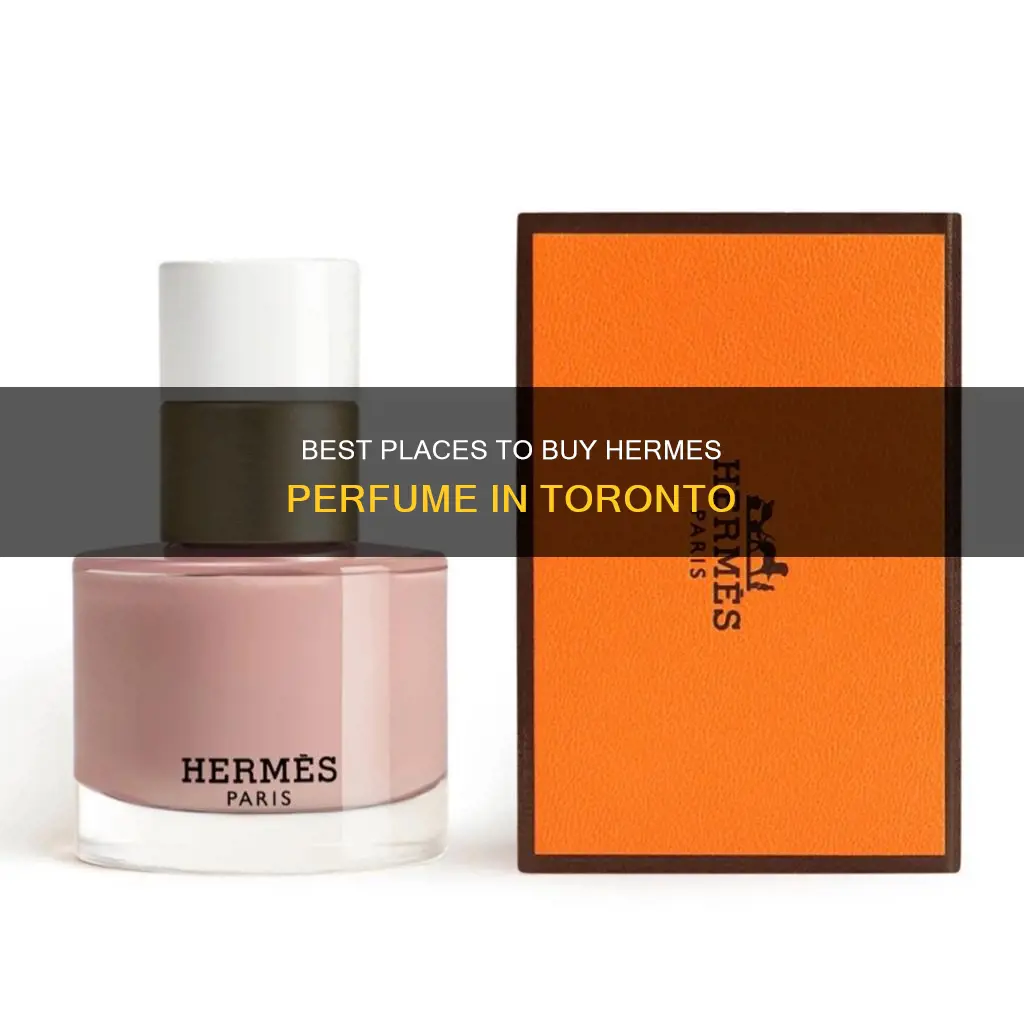 where to buy hermes perfume in toronto