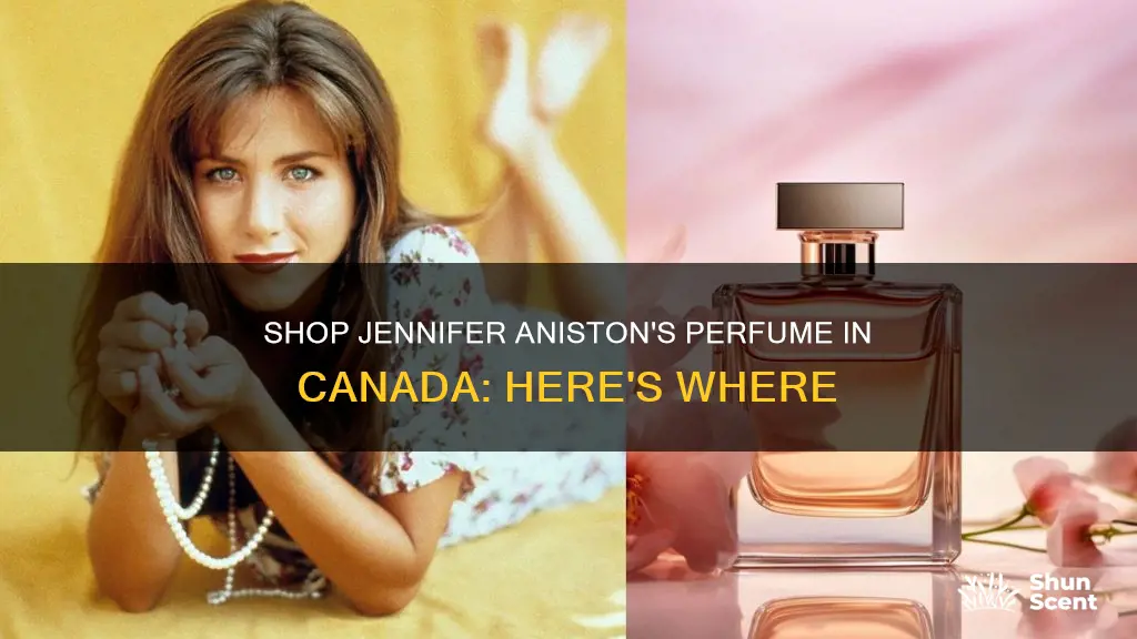 where to buy jennifer aniston perfume in canada