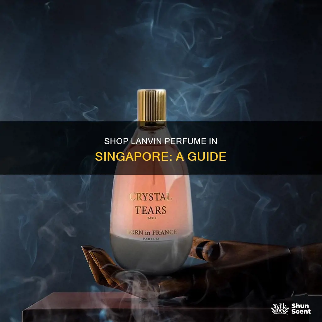 where to buy lanvin perfume in singapore