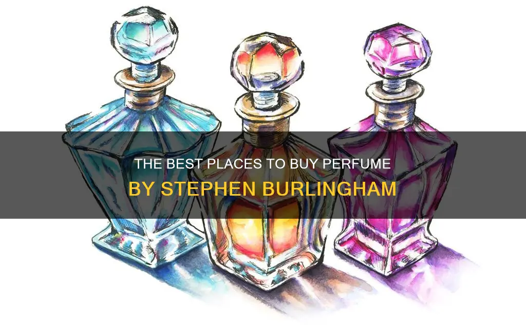 where to buy perfume by stephen burlingham