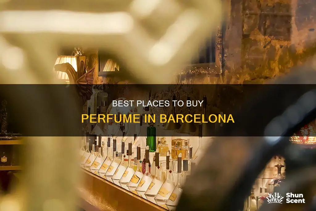where to buy perfume in barcelona
