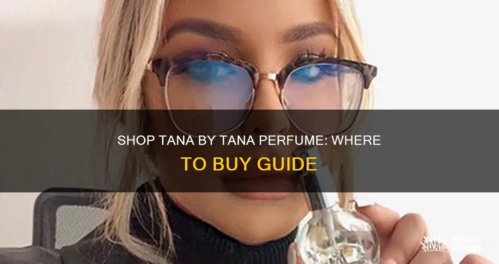 where to buy tana by tana perfume