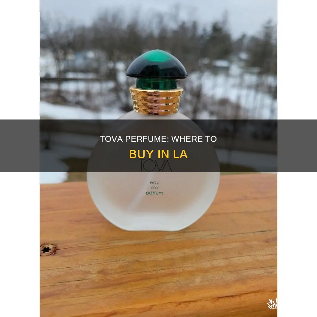 where to buy tova perfume in los angeles