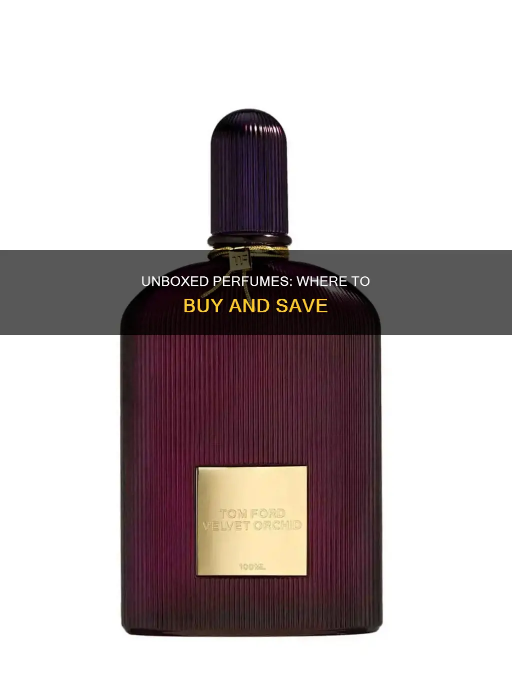 where to buy unboxed perfumes