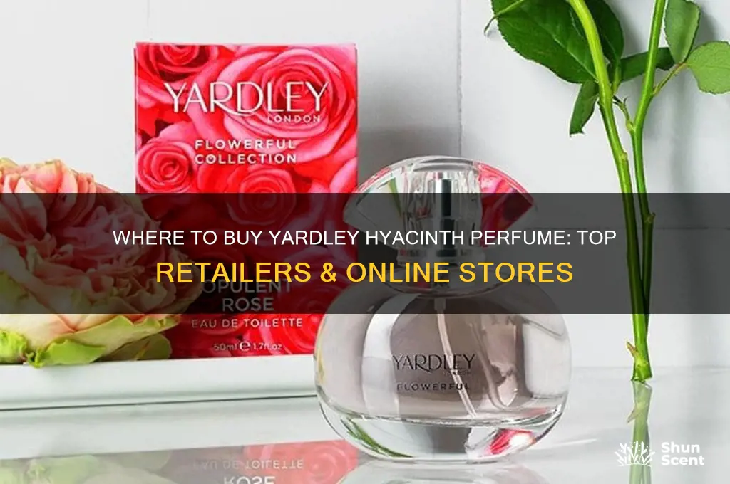 where to by yardley hyacingh perfume