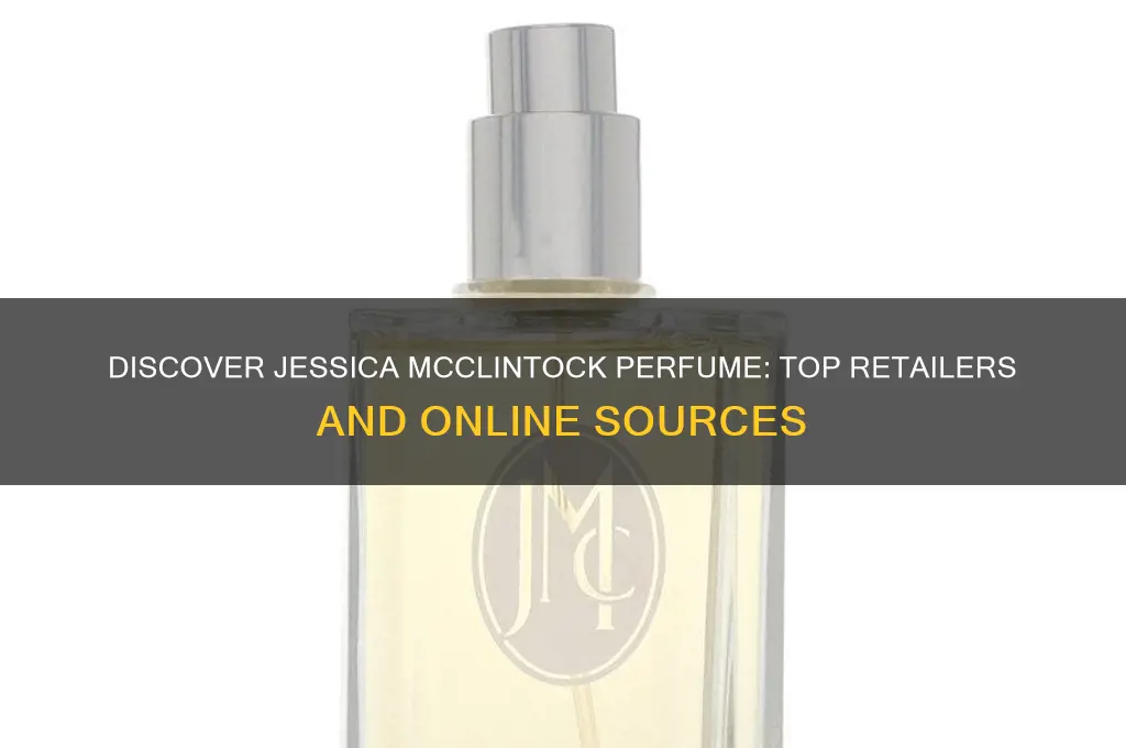 where to find jessica mcclintock perfume
