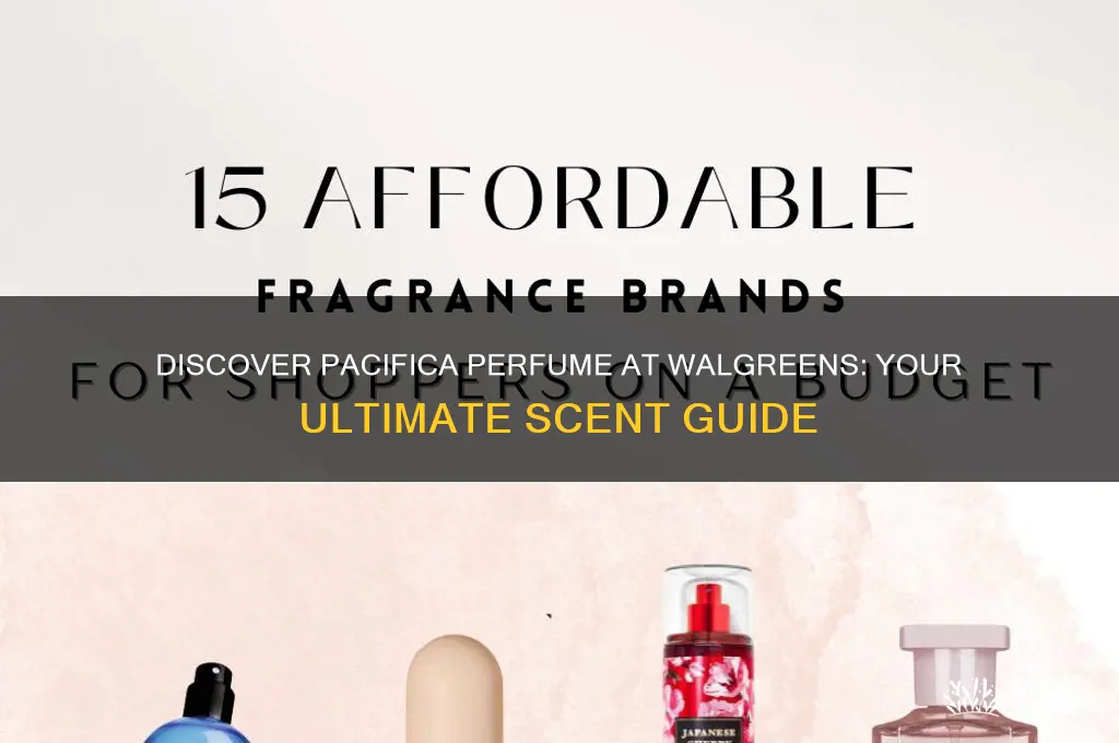 where to find pacifica perfume walgreens