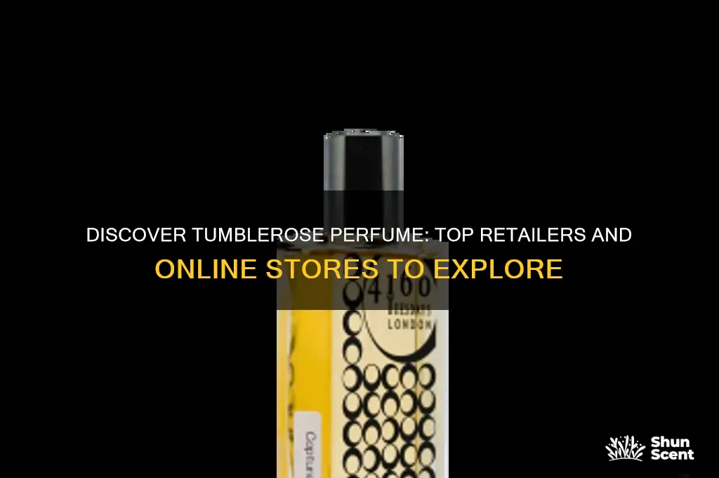where to find tumblerose perfume