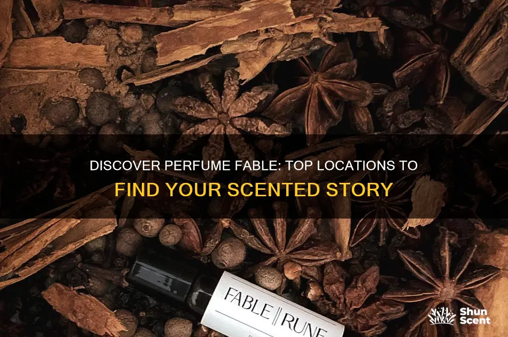 where to fond perfume fable