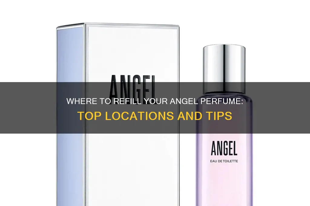 where to get angel perfume refilled