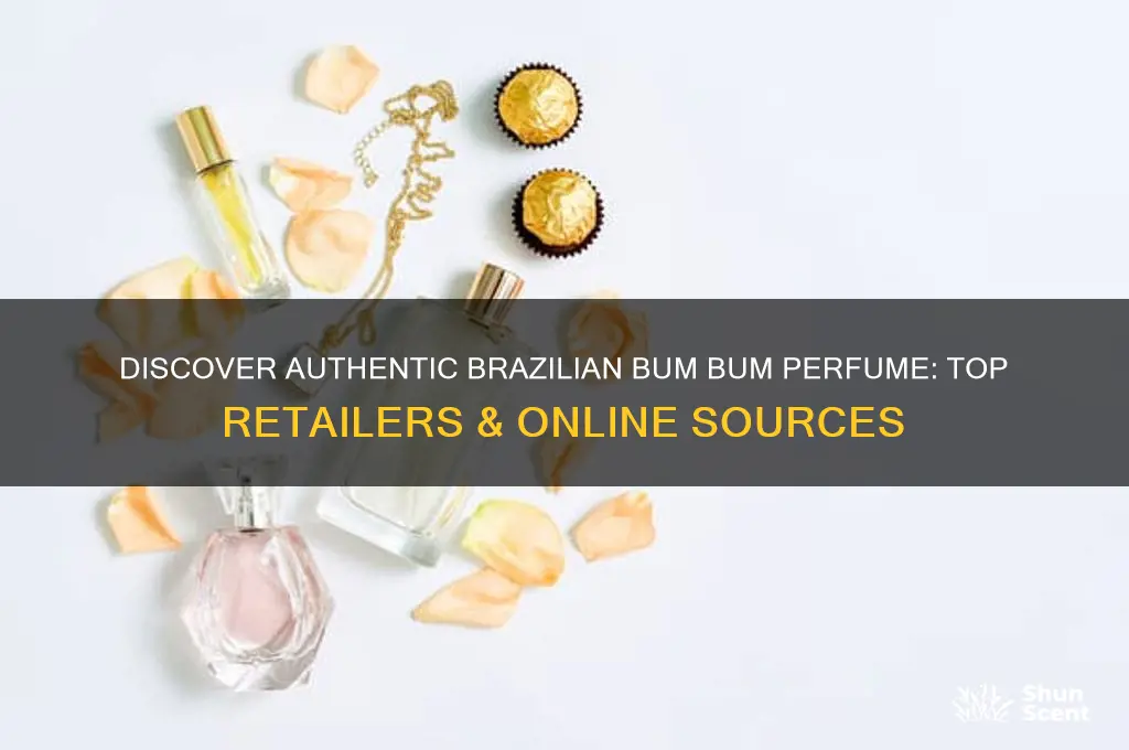 where to get brazilian bujm perfume