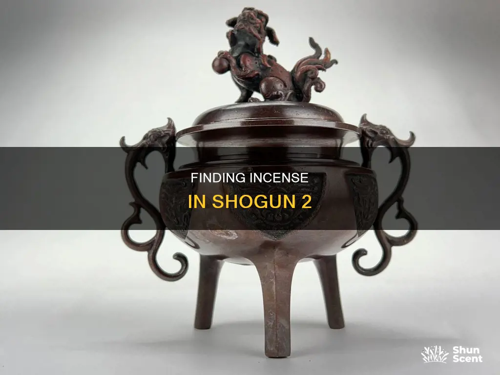 where to get incense shogun 2