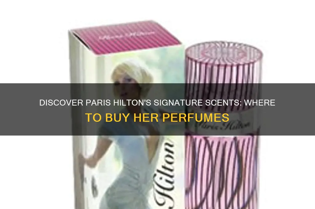 where to get paris hiton perfume